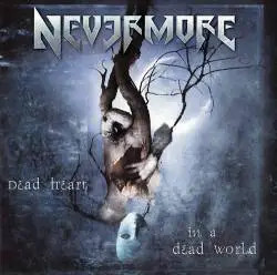 Nevermore (USA-1) : Dead Heart in a Dead World